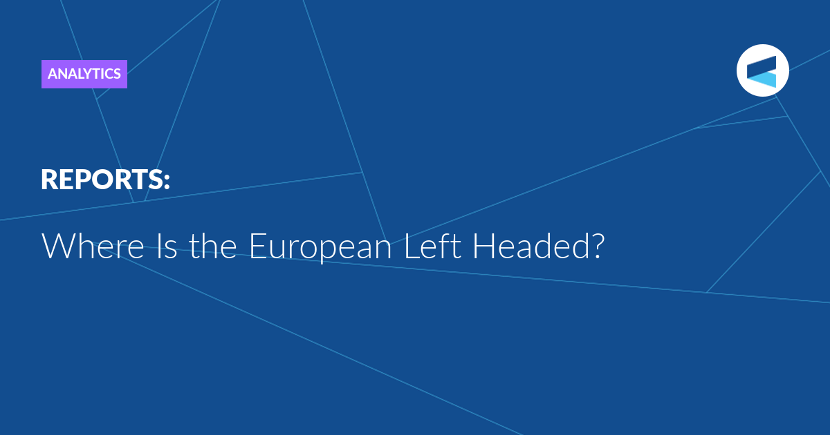 Where Is the European Left Headed?