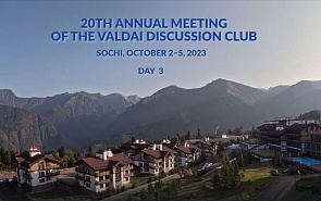 The 20th Annual Meeting of the Valdai Discussion Club. Day 3